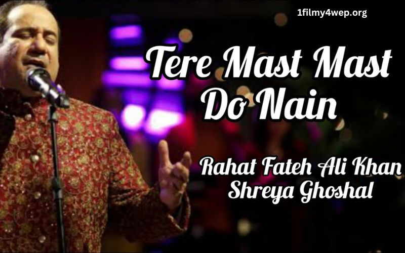 Rahat Fateh Ali Khan Tere Mast Mast Do Nain Lyrics