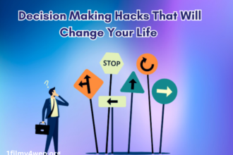 Decision Making Hacks That Will Change Your Life